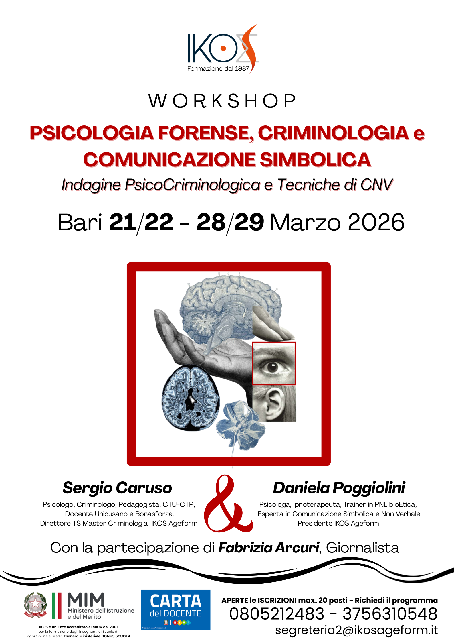 WORKSHOP Psicologia Forense, Criminologia e Comunicazione Simbolica Indagine PsicoCriminologica e Tecniche di CNV